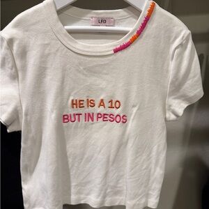 Crop Top ' 'He Is A 10 But In Pesos' Embroidered Tee